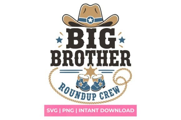 Big Brother Roundup Crew Cowboy SVG: Rustic Design for Every Project