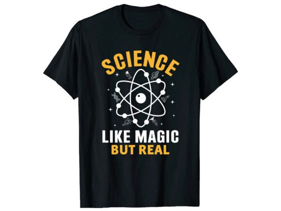 Science Like Magic but Real T-Shirt: A Design Asset Deep Dive